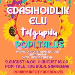 Popi Üritalu ja Eesti Permakultuuriühing kutsuvad -PERMAKULTUURI FESTIVAL